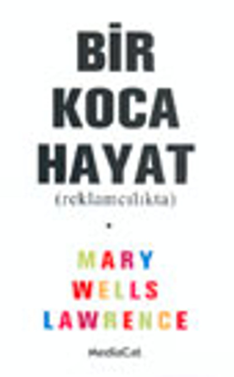 Bir Koca Hayat Reklamcılıkta kitap kapağı
