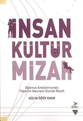 İnsan Kültür Mizah Eğlence Endüstrisinde Tüketim Nesnesi Olarak Mizah kitap kapağı