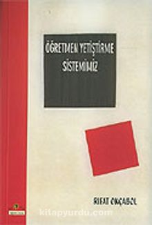Öğretmen Yetiştirme Sistemimiz kitap kapağı