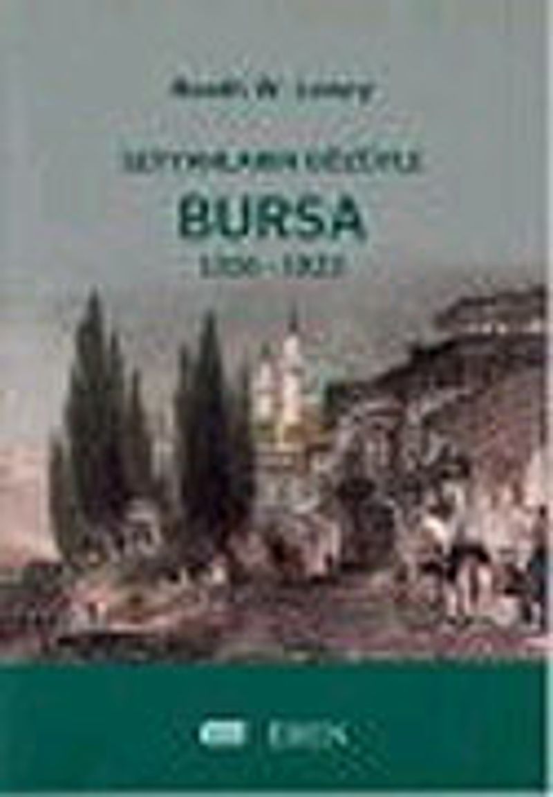 Seyyahların Gözüyle Bursa 1326-1923 kitap kapağı