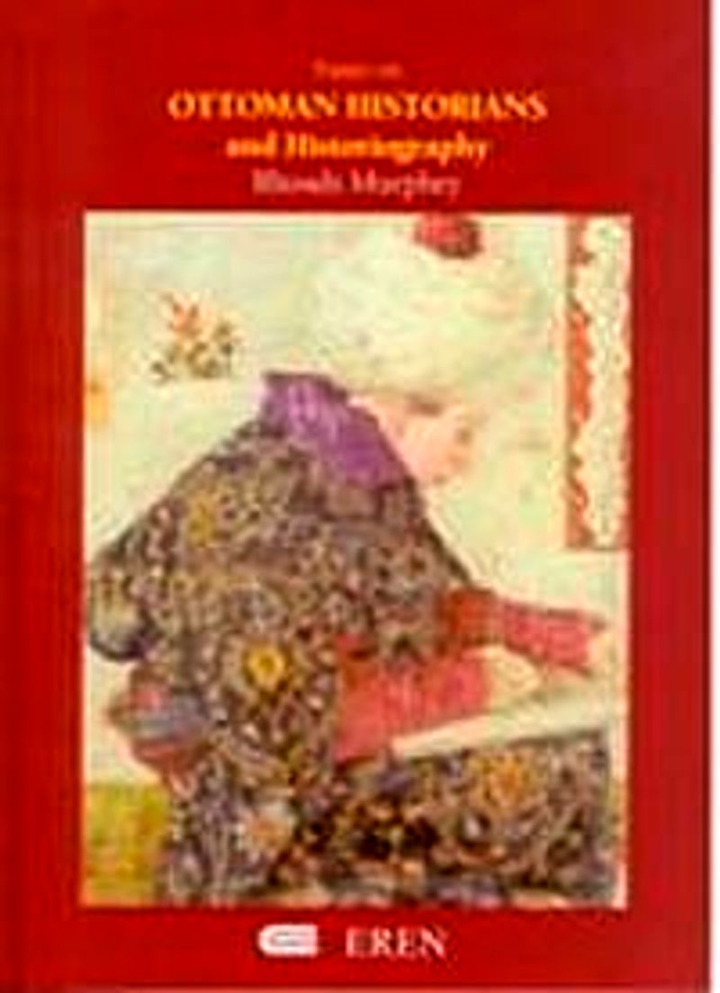 Ottoman Historians and Historiography kitap kapağı