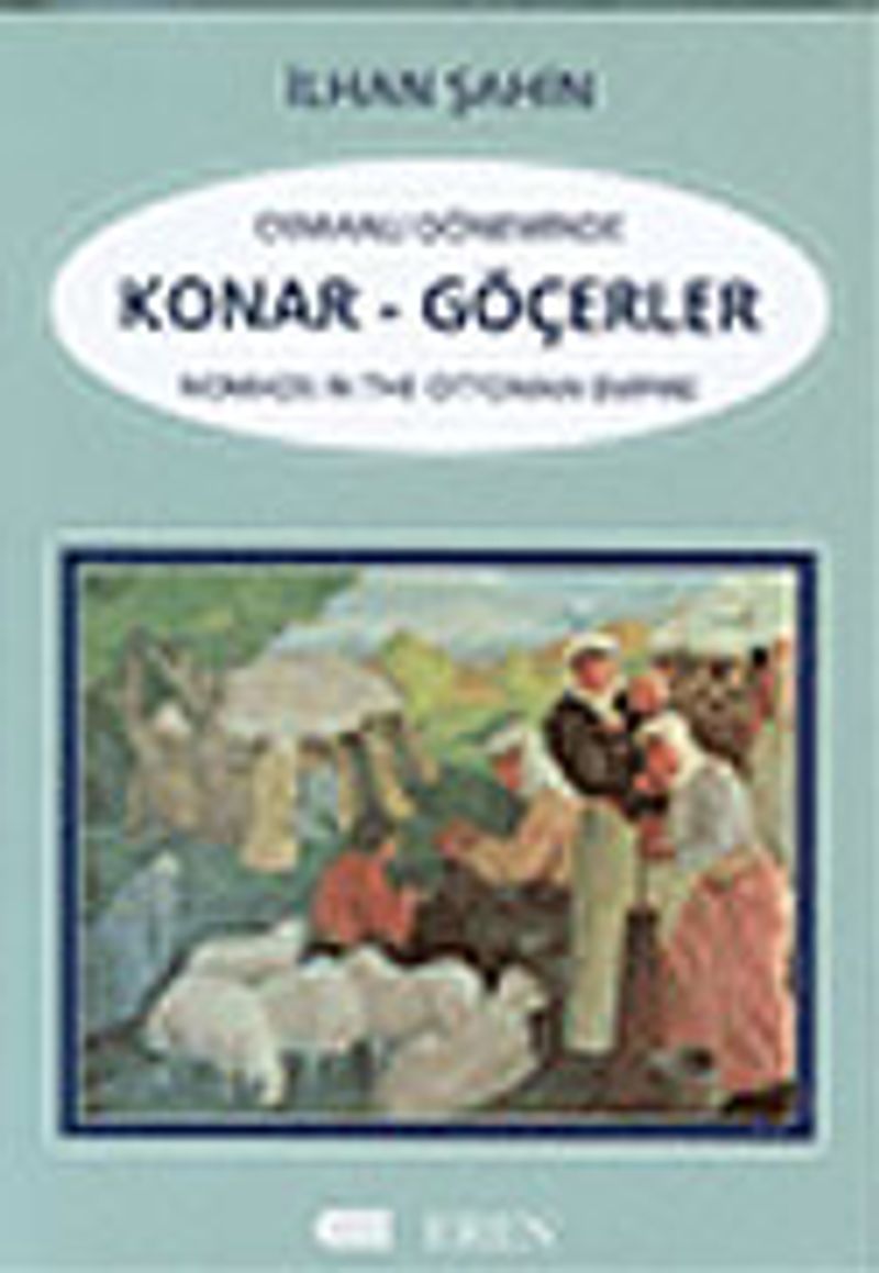 Osmanlı Döneminde Konar - Göçerler: Nomads in the Ottoman Empire kitap kapağı