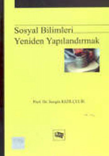 Sosyal Bilimleri Yeniden Yapılandırmak kitap kapağı