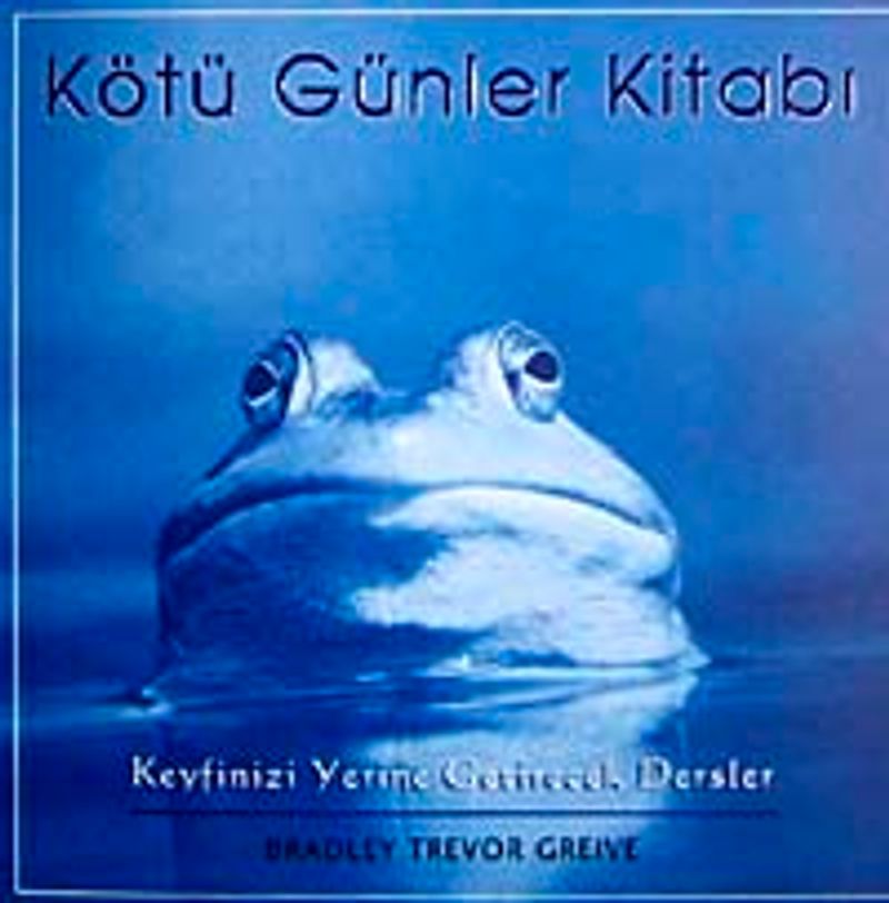 Kötü Günler Kitabı Keyfinizi Yerine Getirecek Dersler kitap kapağı