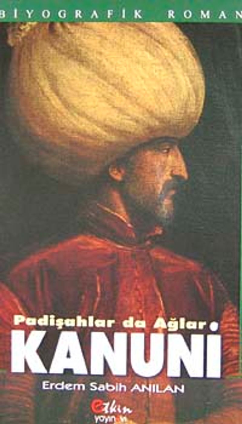 Kanuni Padişahlar da Ağlar kitap kapağı