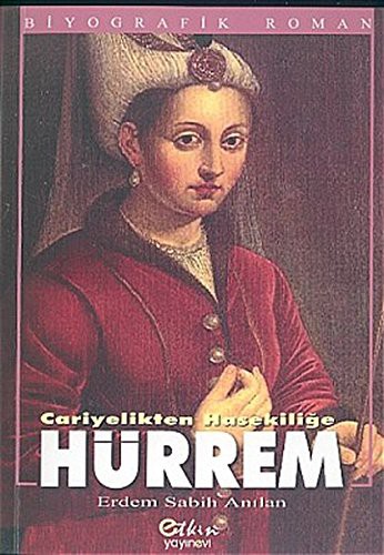 Hürrem Cariyelikten Hasekiliğe kitap kapağı