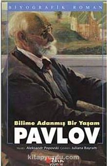 Bilime Adanmış Bir Yaşam Pavlov kitap kapağı