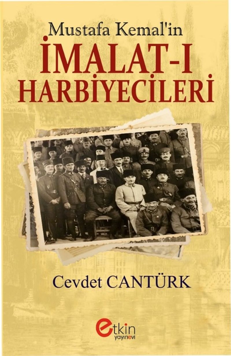 Mustafa Kemal'in İmalat-ı Harbiyecileri kitap kapağı