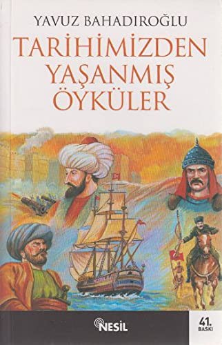 Tarihimizden Yaşanmış Öyküler kitap kapağı