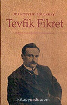 Tevfik Fikret Hayatı-San'atı-Şahsiyeti kitap kapağı