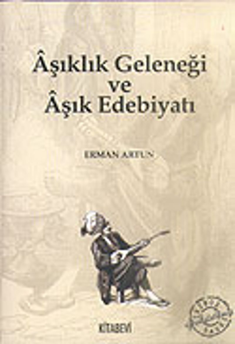 Aşıklık Geleneği ve Aşık Edebiyatı kitap kapağı