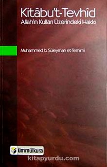 Kitabu't-Tevhid & Allah'ın Kulları Üzerindeki Hakkı kitap kapağı