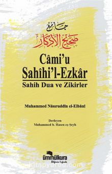 Cami’u Sahihil Ezkar / Sahih Dua ve Zikirler kitap kapağı