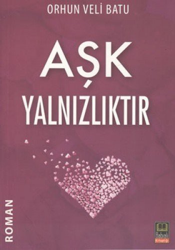 Aşk Yalnızlıktır kitap kapağı