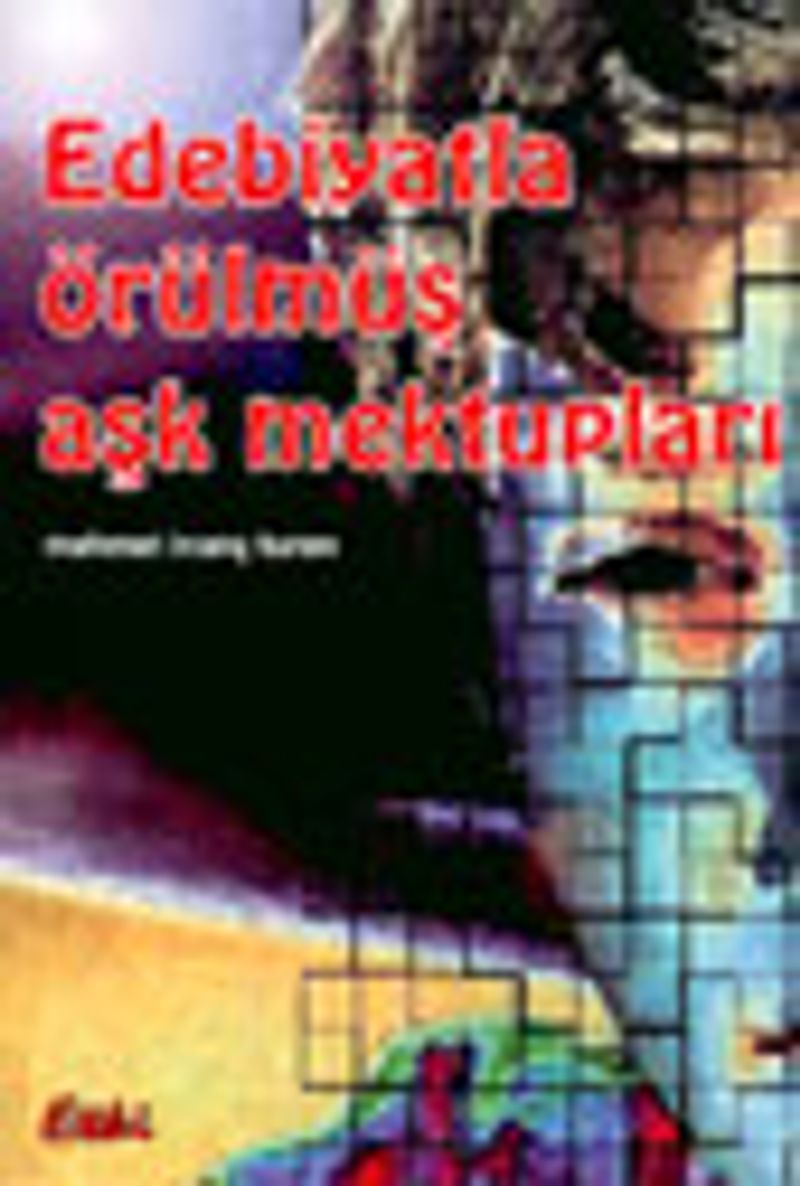Ebediyatla Örülmüş Aşk Mektupları kitap kapağı