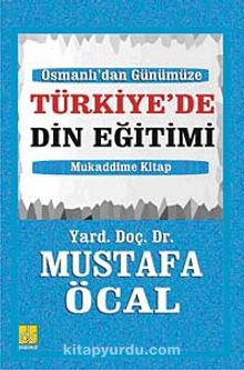 Osmanlı'dan Günümüze Türkiye'de Din Eğitimi kitap kapağı