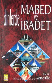 Dinlerde Mabed ve İbadet kitap kapağı