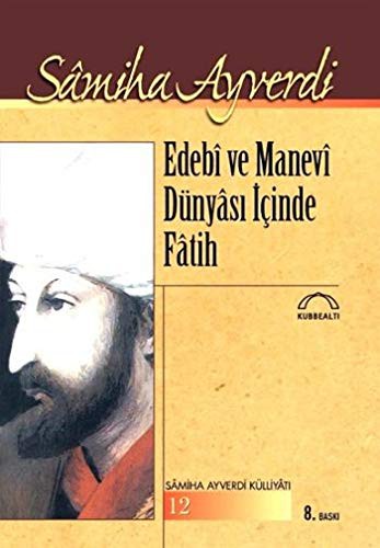 Edebi ve Manevi Dünyası İçinde Fatih kitap kapağı