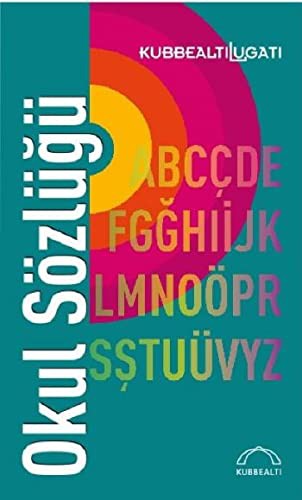 Okul Sözlüğü - Kubbealtı Lugatı kitap kapağı