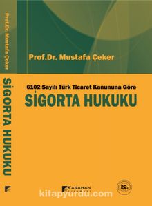 6102 Sayılı Yeni Türk Ticaret Kanununa Göre Sigorta Hukuku (Ders Kitabı) kitap kapağı