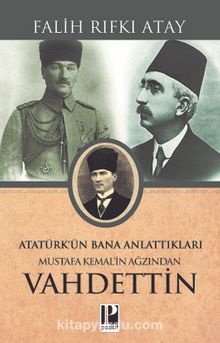 Atatürk’ün Bana Anlattıkları Mustafa Kemal’in Ağzından Vahdettin kitap kapağı