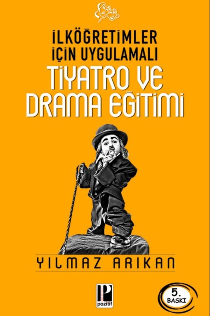 İlköğretimler İçin Uygulamalı Tiyatro ve Drama Eğitimi kitap kapağı