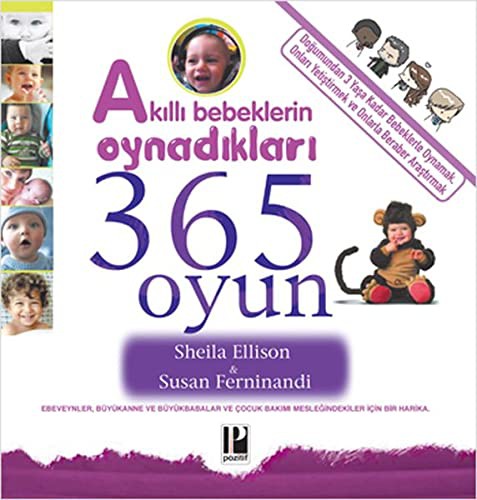 Akıllı Bebeklerin Oynadıkları 365 Oyun (0-3 Yaş) kitap kapağı