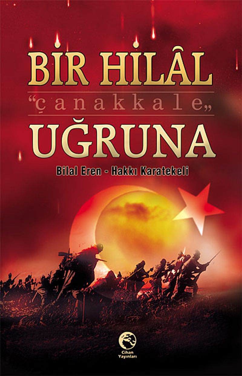 Bir Hilal Uğruna / Çanakkale kitap kapağı