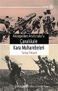 Çanakkale Kara Muharebeleri / Alçıtepe'den Anafartalar'a kitap kapağı