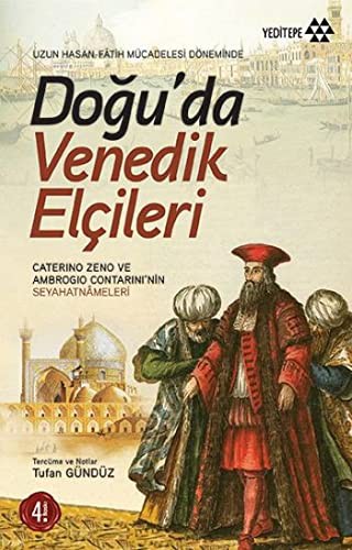 Doğu'da Venedik Elçileri Uzun Hasan ve Fatih Mücadelesi Döneminde kitap kapağı