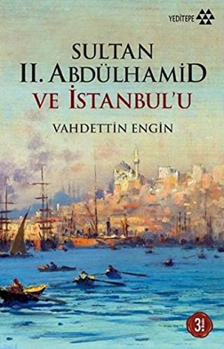 Sultan II. Abdülhamid ve İstanbul'u kitap kapağı