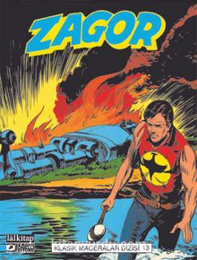 Zagor Klasik Maceralar Cilt 13 / Zafer-Göldeki Canavar-Seminoller-İntikamcılar kitap kapağı