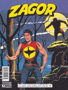 Zagor Klasik Maceralar Cilt: 15 / Kurt Adam-Gizli Şehir-Kaçaklar-Nehirde Ölüm kitap kapağı