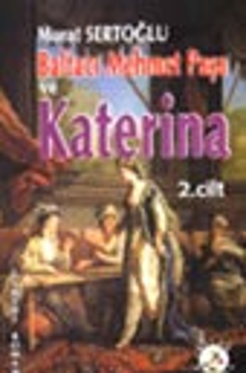 Baltacı Mehmet Paşa ve Katerina Cilt 2 kitap kapağı