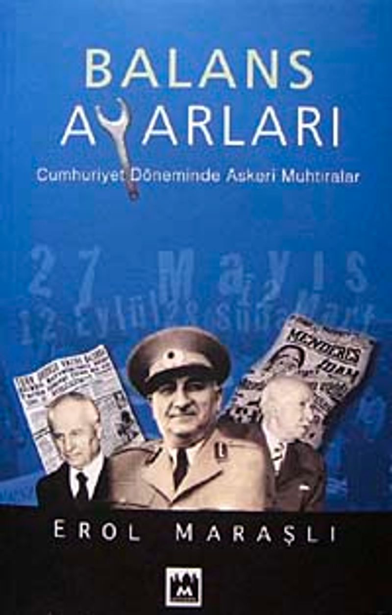 Balans Ayarları: Cumhuriyet Döneminde Askeri Muhtıralar kitap kapağı