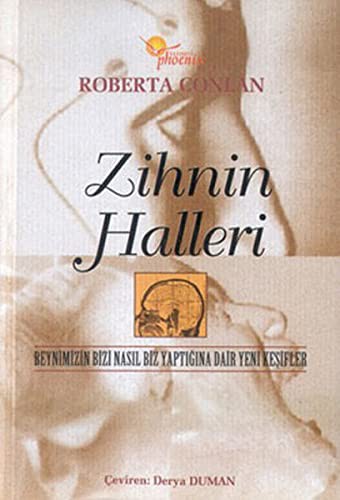 Zihnin Halleri Beynimizin Bizi Nasıl Biz Yaptığına Dair Yeni Keşifler kitap kapağı