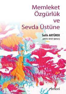 Memleket Özgürlük ve Sevda Üstüne kitap kapağı