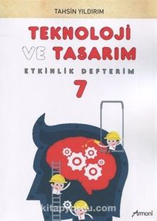 7. Sınıf Teknoloji ve Tasarım Etkinlik Defterim kitap kapağı