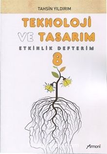 8. Sınıf Teknoloji ve Tasarım Etkinlik Defterim kitap kapağı