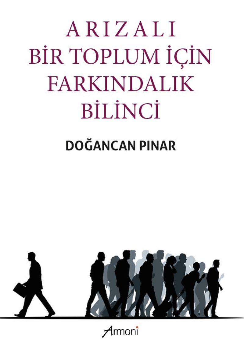 Arızalı Bir Toplum İçin Farkındalık Bilinci kitap kapağı
