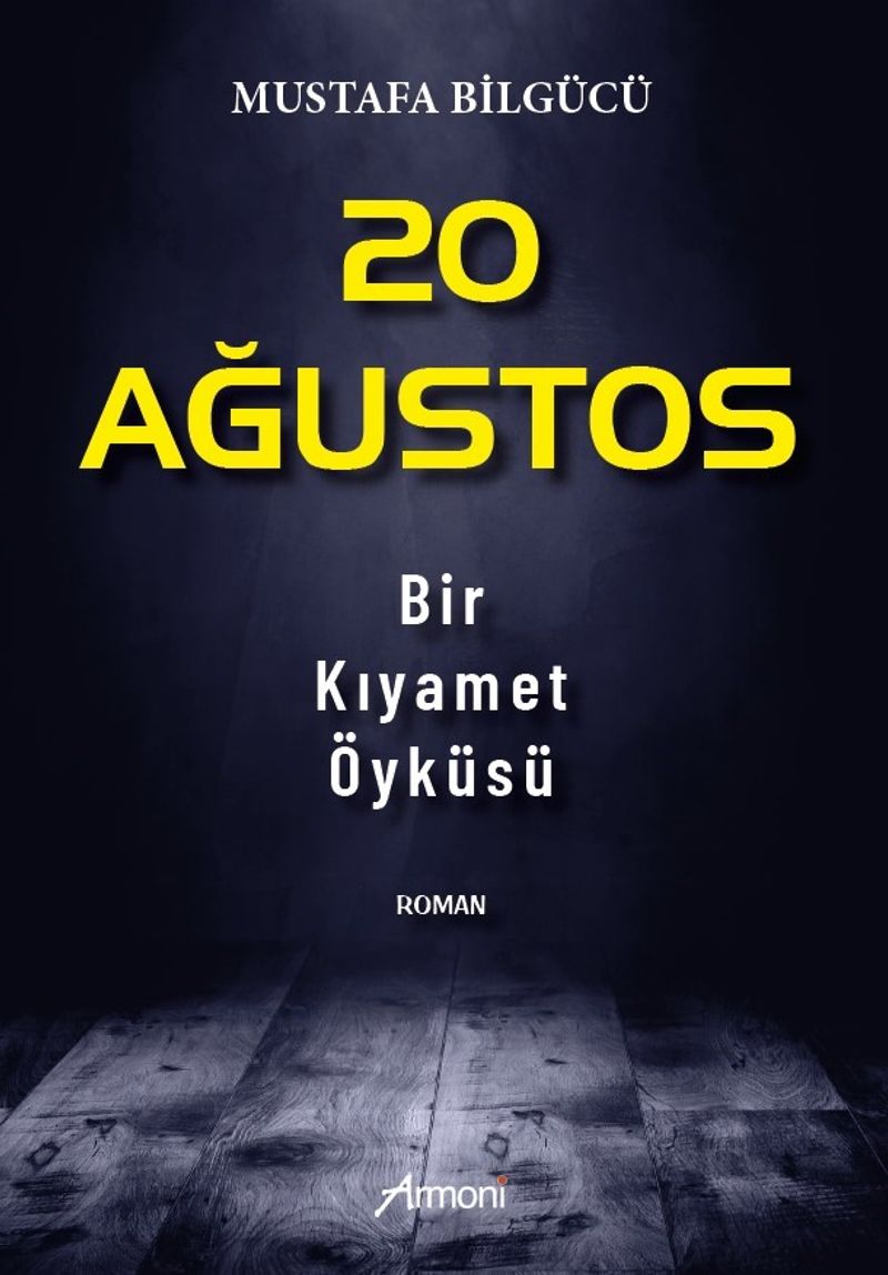 20 Ağustos - Bir Kıyamet Öyküsü kitap kapağı