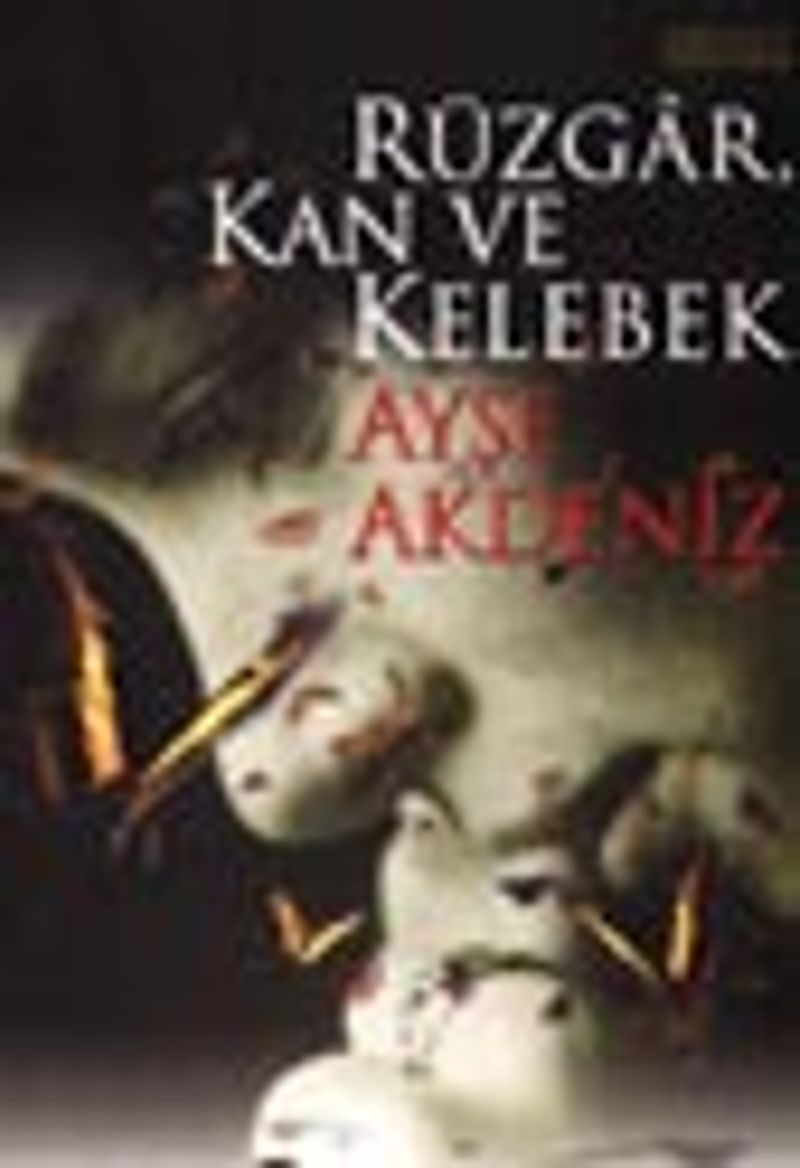 Rüzgar, Kan ve Kelebek kitap kapağı