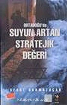 Ortadoğu'da Suyun Artan Stratejik Değeri kitap kapağı