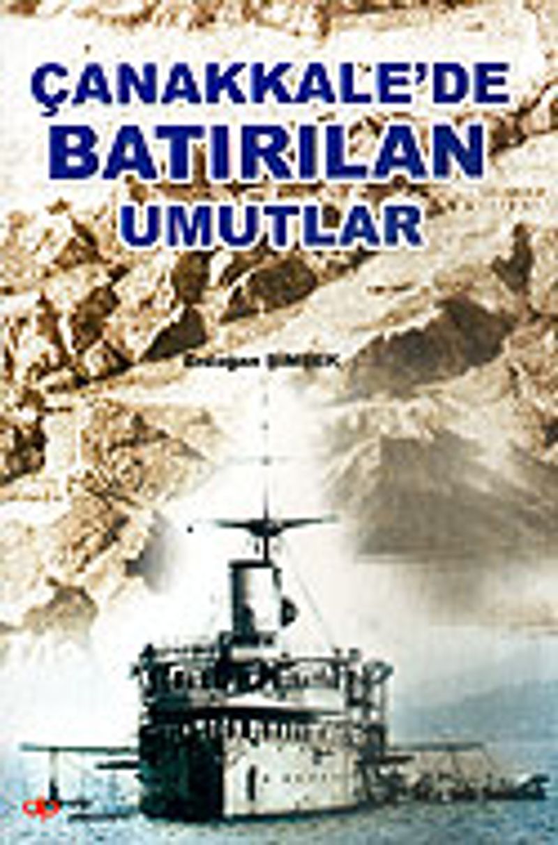Çanakkale'de Batırılan Umutlar kitap kapağı