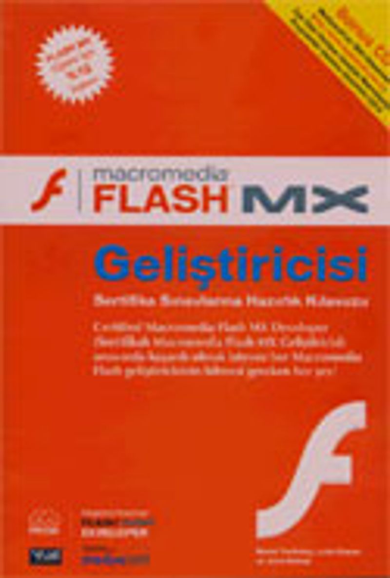Macromedia FLASH MX Geliştiricisi: Sertifika Sınavlarına Hazırlık Kılavuzu kitap kapağı