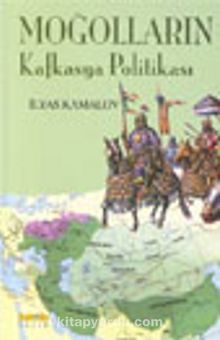 Moğolların Kafkasya Politikası kitap kapağı