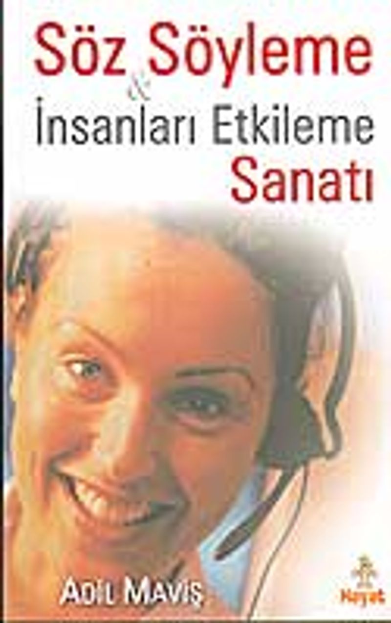 Söz Söyleme İnsanları Etkileme Sanatı kitap kapağı