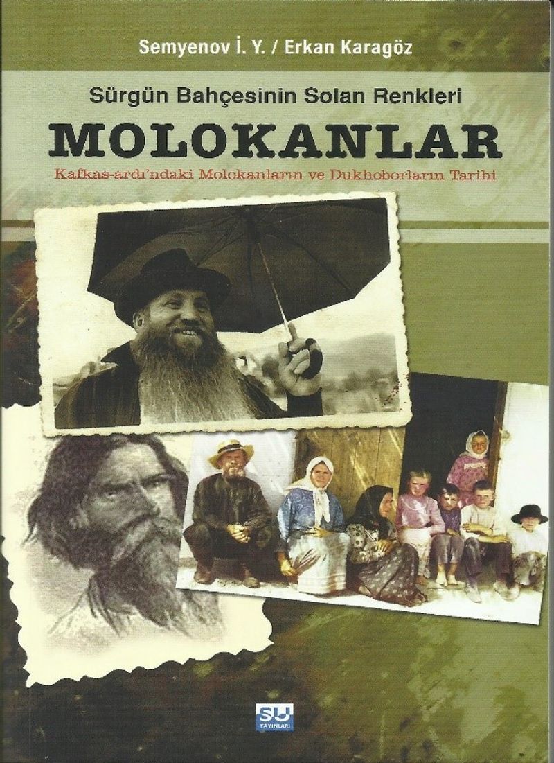 Sürgün Bahçesinin Solan Renkleri Molokanlar Kafkas Ardı'ndaki Molokanların ve Dukhoborların Tarihi kitap kapağı