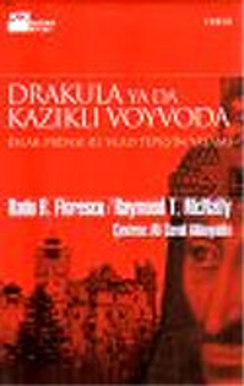 Drakula ya da Kazıklı Voyvoda/Eflak Prensesi III. Vlad Tepeş'in Yaşamı kitap kapağı
