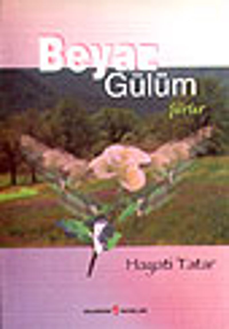 Beyaz Gülüm kitap kapağı